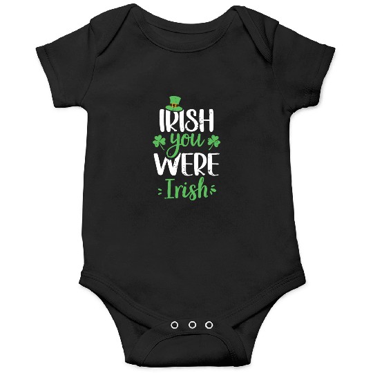 Irish You Were Irish Green Cloverleaf Onesies