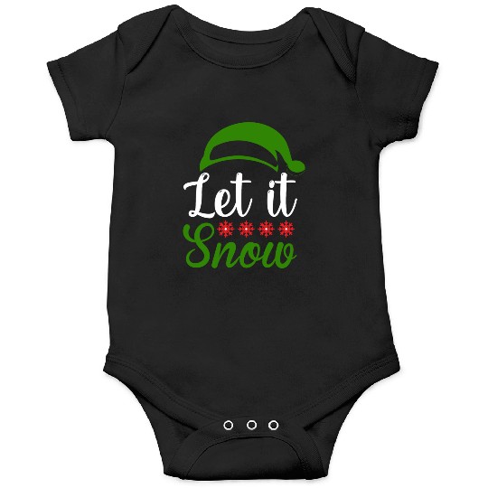 Let it snow Funny Christmas Onesies