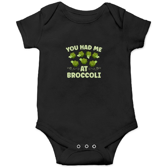 You Had Me At Broccoli Vegetarian Vegetable Vegan Onesies
