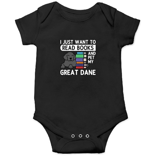 I Just Want To Read Books Great Dane Onesies