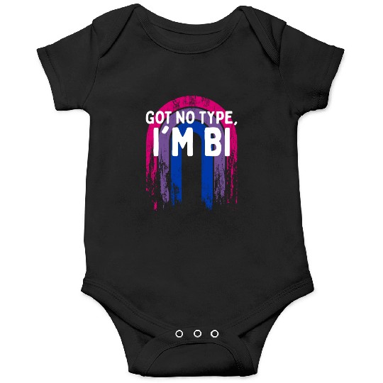 Got No Type I'm Bi Bisexual LGBTQ Bi Pride LGBT Onesies