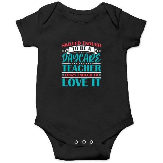 Daycare Teacher Childcare Educator Director Onesies