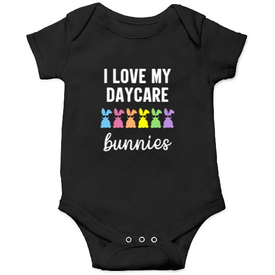 I Love My Daycare Bunnies Cute Teacher Easter Day Onesies