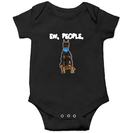 Doberman Pinscher Ew People Dog Onesies