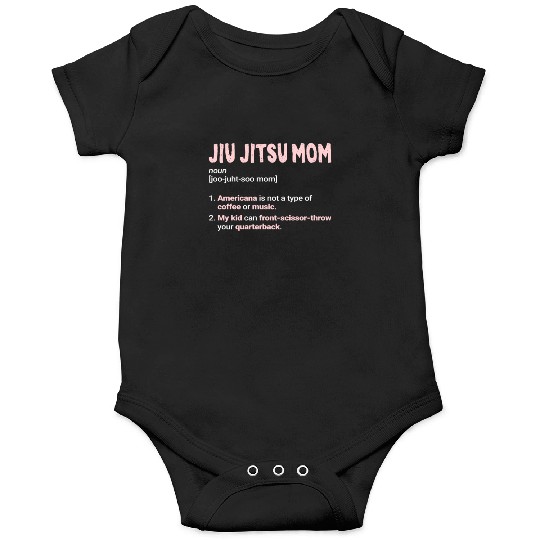 Jiu-Jitsu Mom Funny Mother Brazilian Jiu Jitsu BJJ Onesies