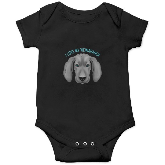 Dog Lover - I Love My Weimaraner Onesies