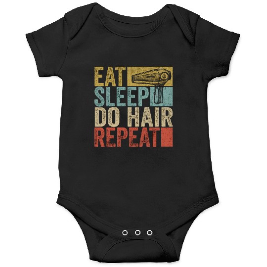 Eat Sleep Do Hair Repeat Onesies Hairstylist Funny