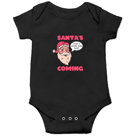 Santa's Is Coming Santa Claus Ugly Christmas Saint Onesies