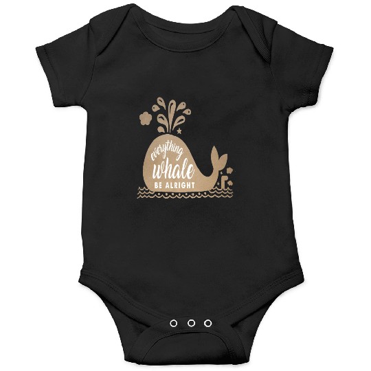 Everything Whale Be Alright Onesies