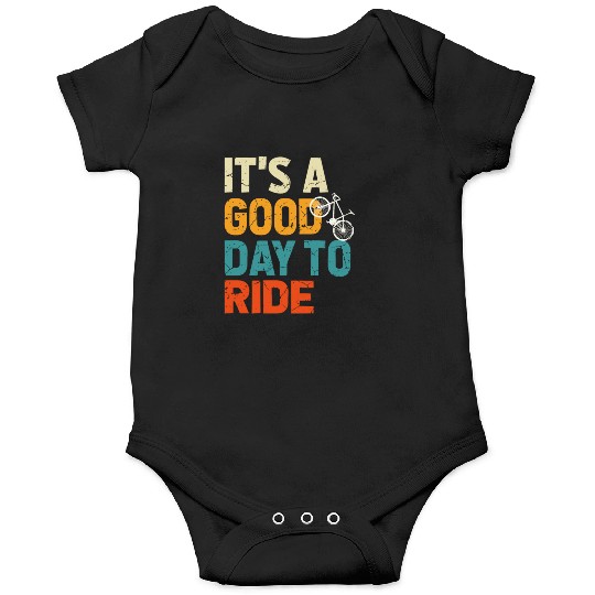 Bicycle Gift, Bike lover, It's A Good Day To Ride Onesies