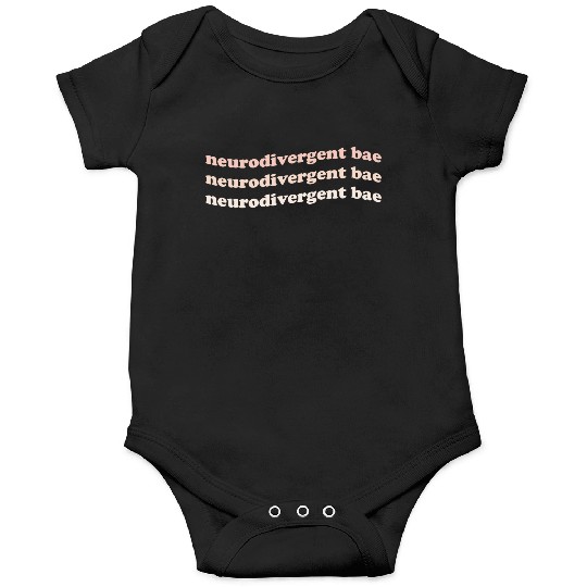 Neurodivergent Bae Onesies