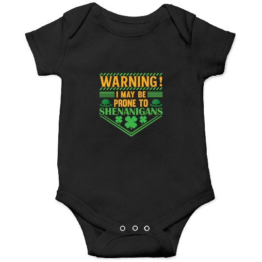 WARNING! I MAY BE PRONE TO SHENANIGANS Onesies