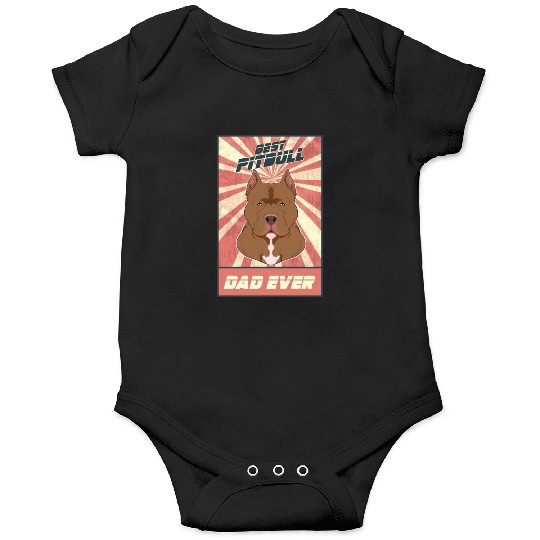 Best Pitbull Dad Ever I Pitbull Lover Onesies
