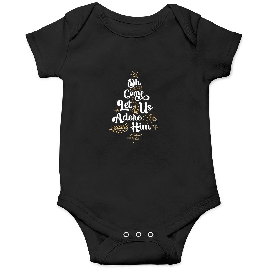Oh Come Let Us Adore Him Religious Jesus Onesies