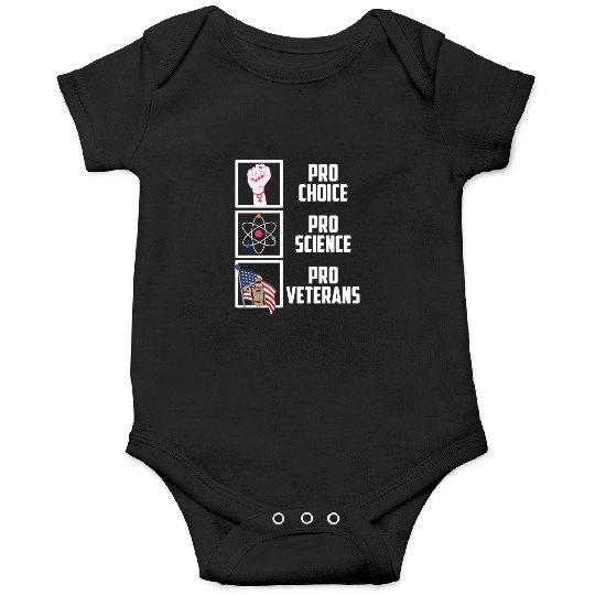 Pro Choice Pro Science Pro Veterans Liberal Democr Onesies