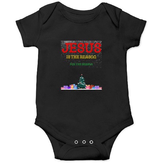 Jesus is the reason for the season Onesies