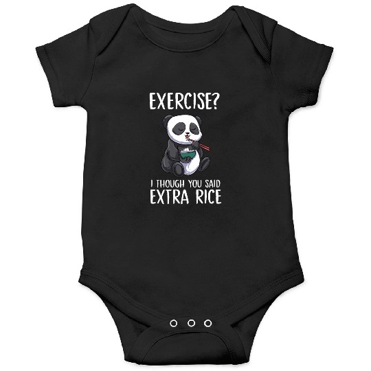 Exercise I Thought You Said Extra Rice Panda Cute Onesies