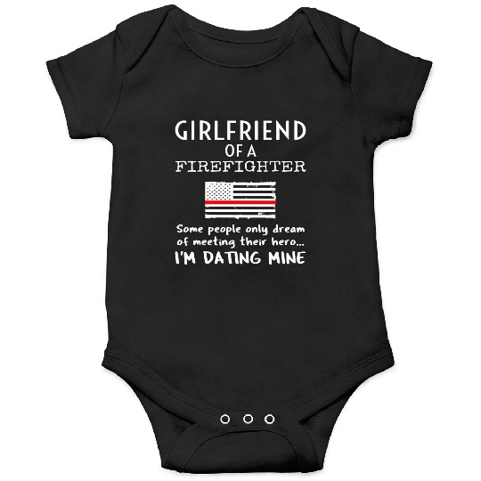 Proud Girlfriend Of A Firefighter Thin Red Line Us Onesies