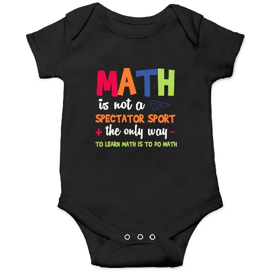 Math Teacher Math Is Not A Spectator Sport Onesies