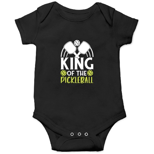 King Of The Pickleball Funny For Pickleball Player Onesies