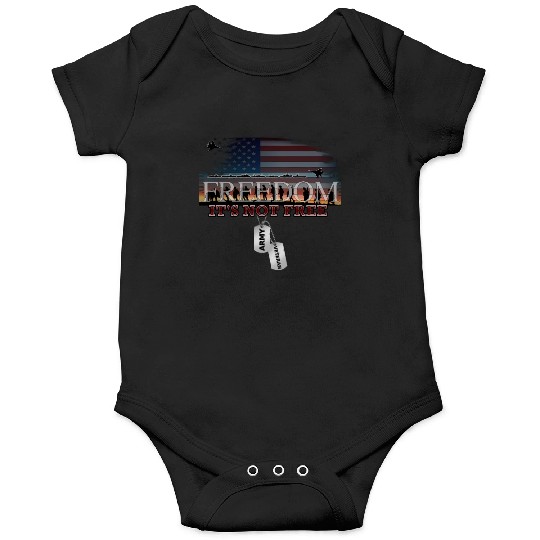 Army Veteran Freedom Isn't Free Onesies