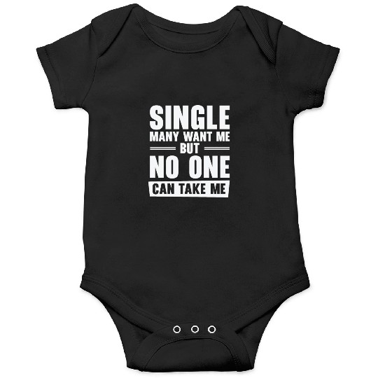Single Relationship Solo Independent Single Quotes Onesies