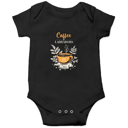 Labrador Retriever Coffee And Labradors Onesies