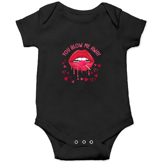 You Blow Me Away Lip Heart Lollipop Valentines Day Onesies