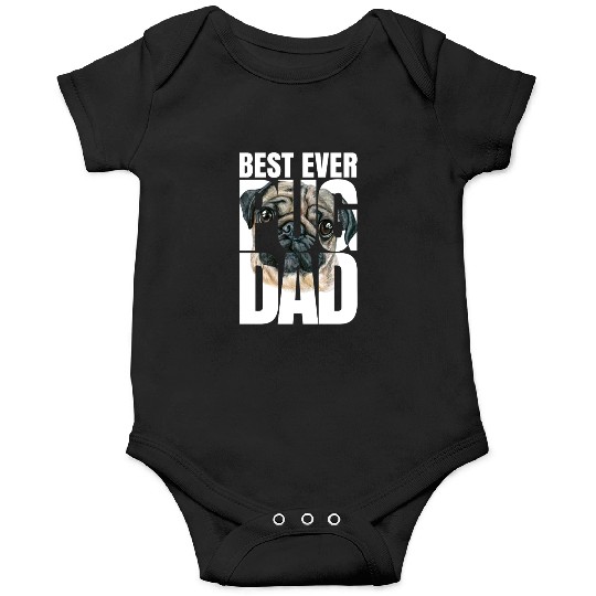 Best Ever Pug Dad Pug Owner Dog Lover Animal Lover Onesies