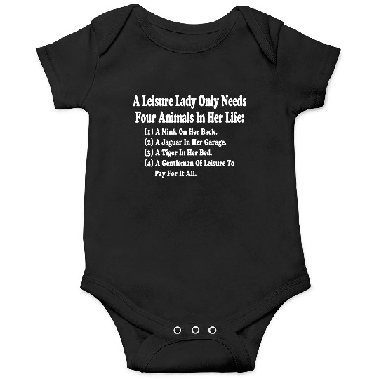 A Leisure Lady Only Needs Four Animals In Her Life Onesies