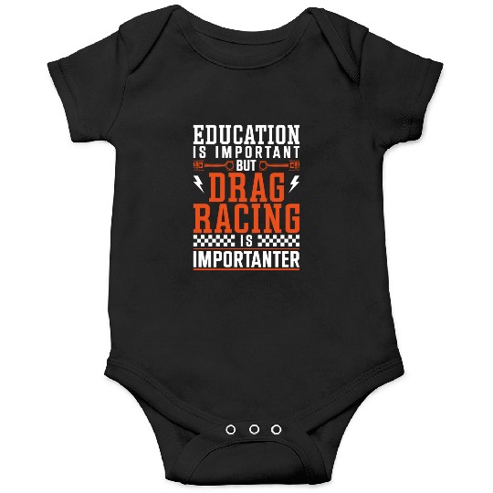 Drag Racing Race Car Education Is Onesies