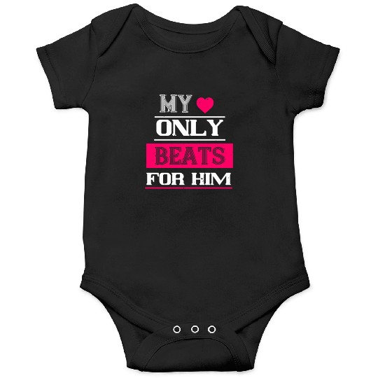 my love only beats for him Tshirt145 Onesies