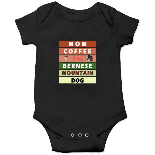 I love mom coffee and my bernese mountain dog Onesies
