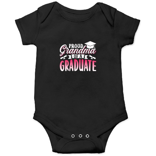 Proud Grandma Of A Graduate Graduating Graduation Onesies