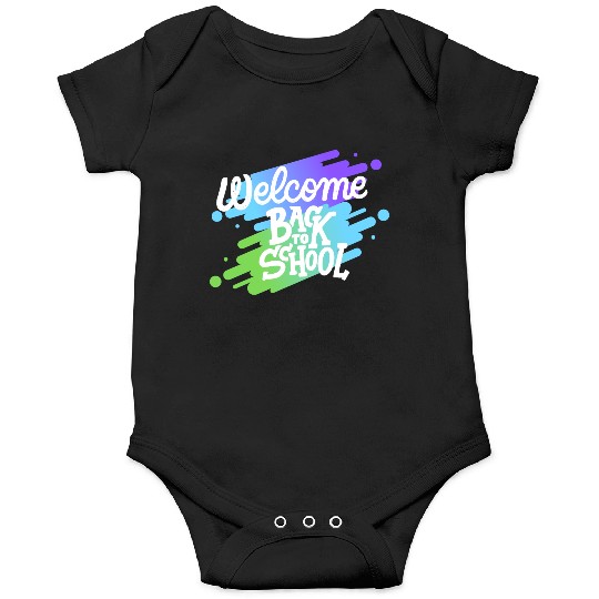 Welcome back to school Onesies