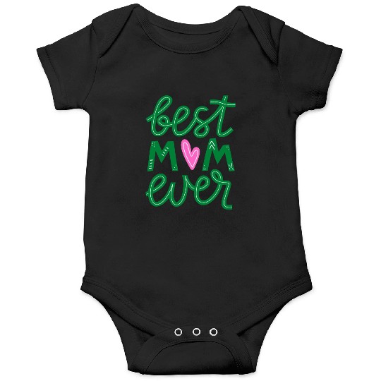 BEST MOM EVER Onesies
