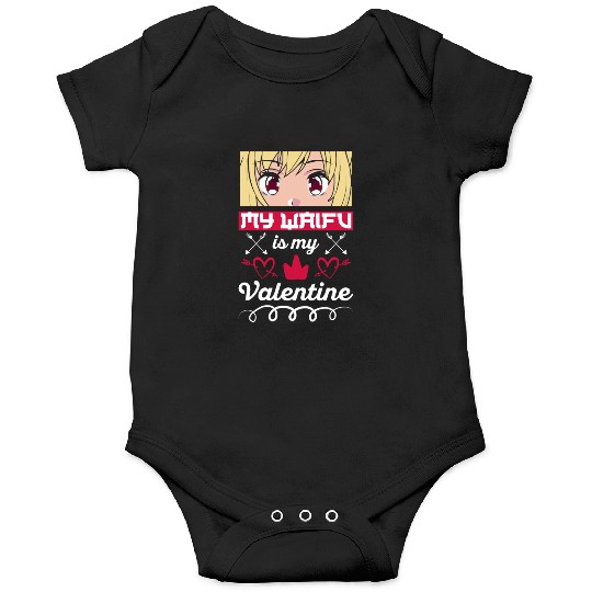 My Waifu is my Valentine Anime Onesies