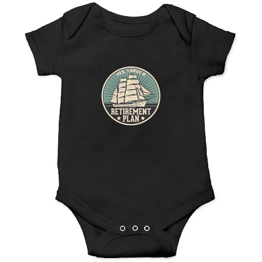 Sailing Retirement Plan Retired Sailor Sailboat Onesies