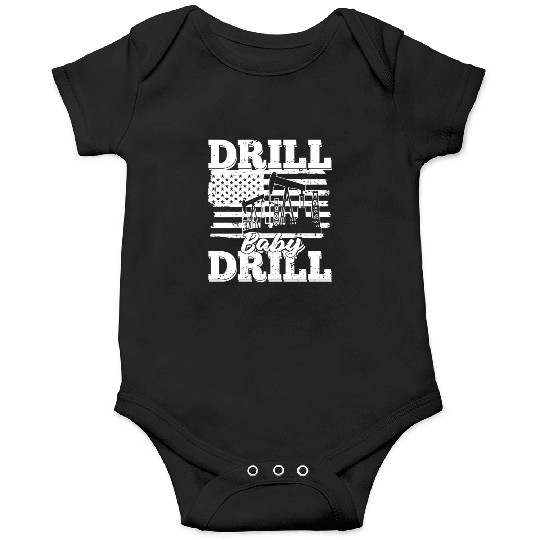 Oilfield Oil Drilling Us Flag Drill Baby Drill Onesies