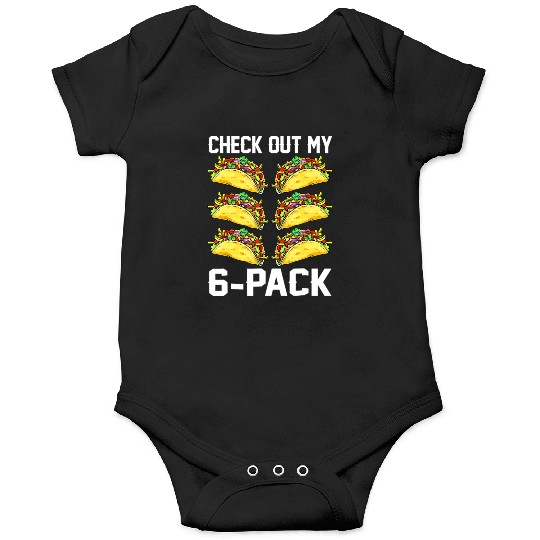 Check Out My Six Pack Taco Funny Cinco De Mayo Fit Onesies