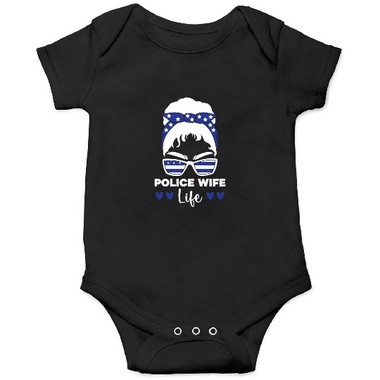 Police Wife Life Cop Law Enforcement Officer Onesies