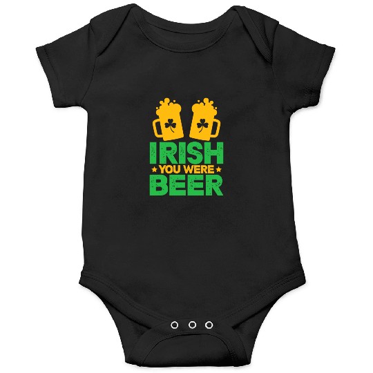 Irish You Were Beer St Patricks Day Shamrock Funny Onesies