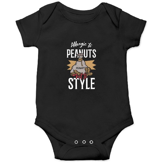 Allergic To Peanuts Not To Style Peanut Allergic Onesies
