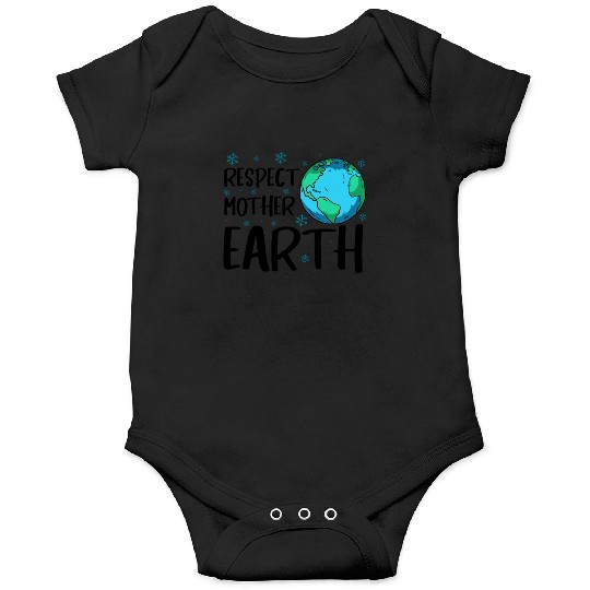 Respect Mother Earth Nature Environment Awareness Onesies