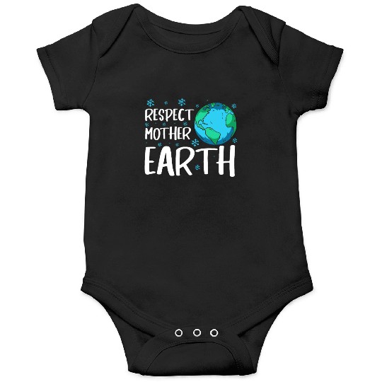 Respect Mother Earth Nature Environment Awareness Onesies