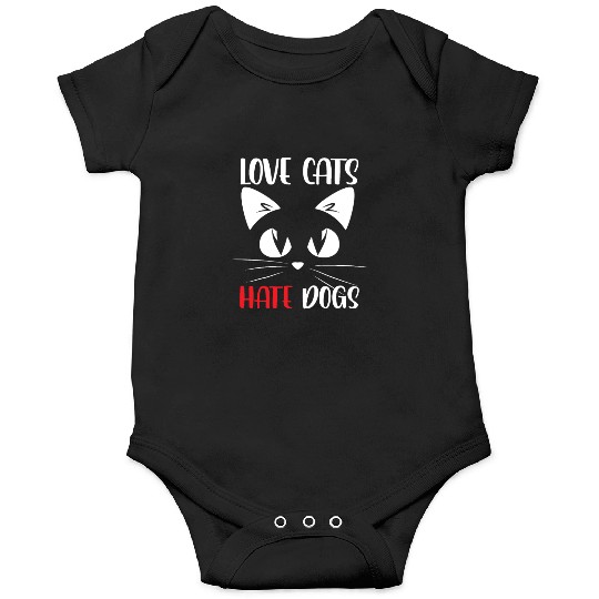 Love Cats Hate Dogs Animal Cat Lover Pet Onesies