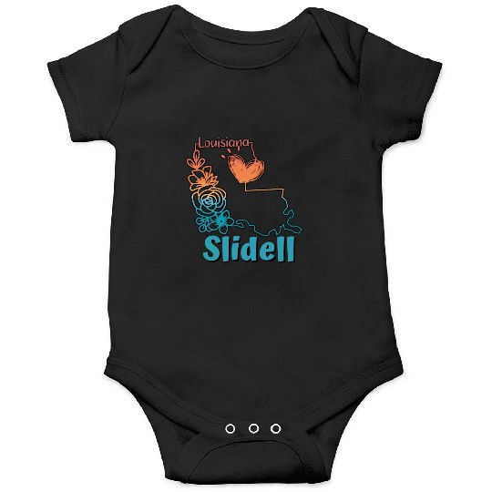I love my home town Slidell Louisiana Onesies