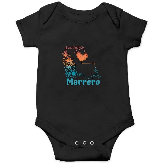 I love my home town Marrero Louisiana Onesies