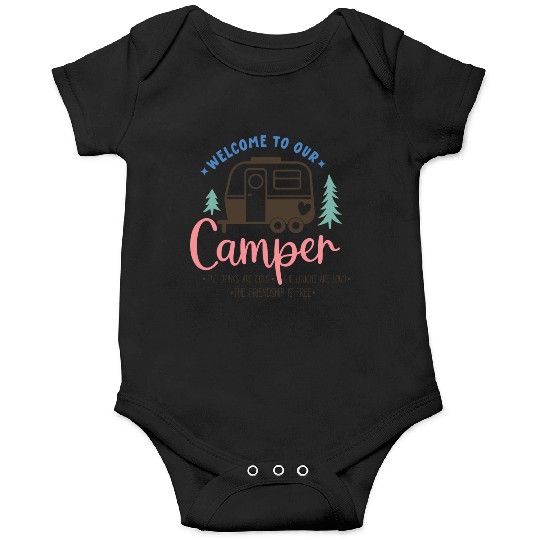 Welcome To Our Camper Onesies