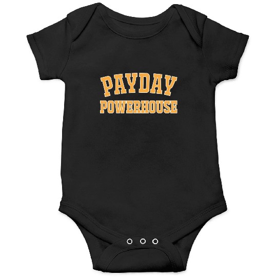 Payday Powerhouse Onesies